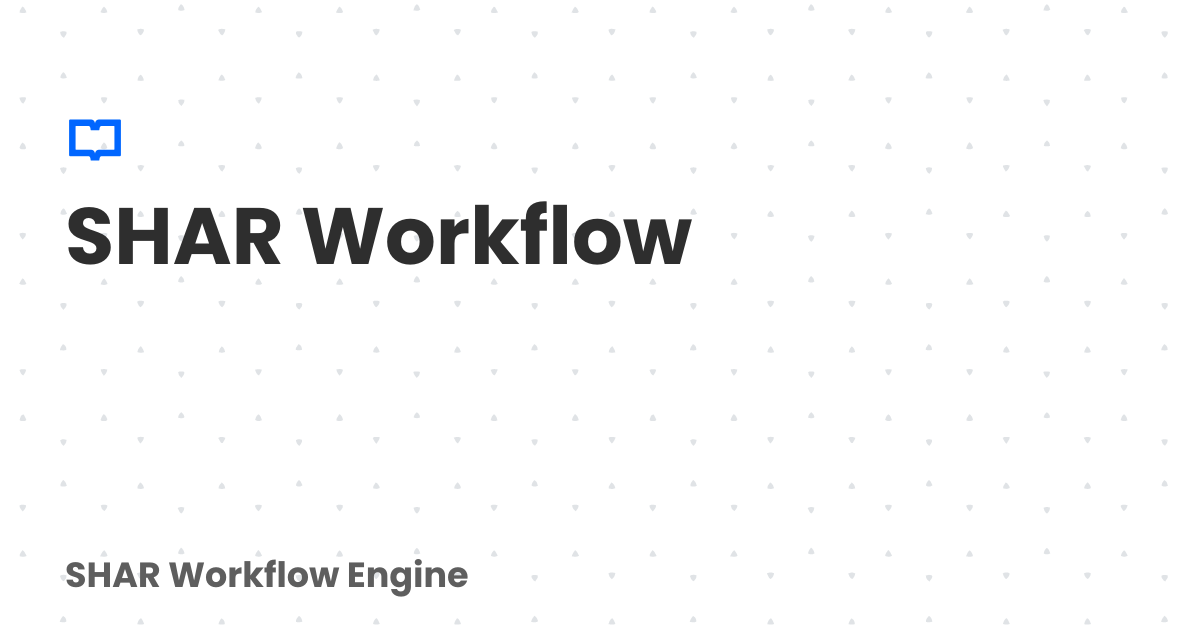 SHAR Workflow | SHAR Workflow Engine